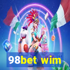 98bet wim